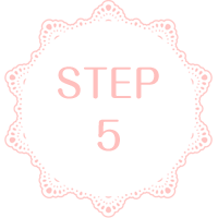 STEP 5